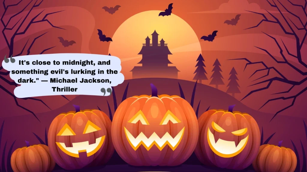 Spooky and Scary Halloween Captions Plus Movie and Song Quotes