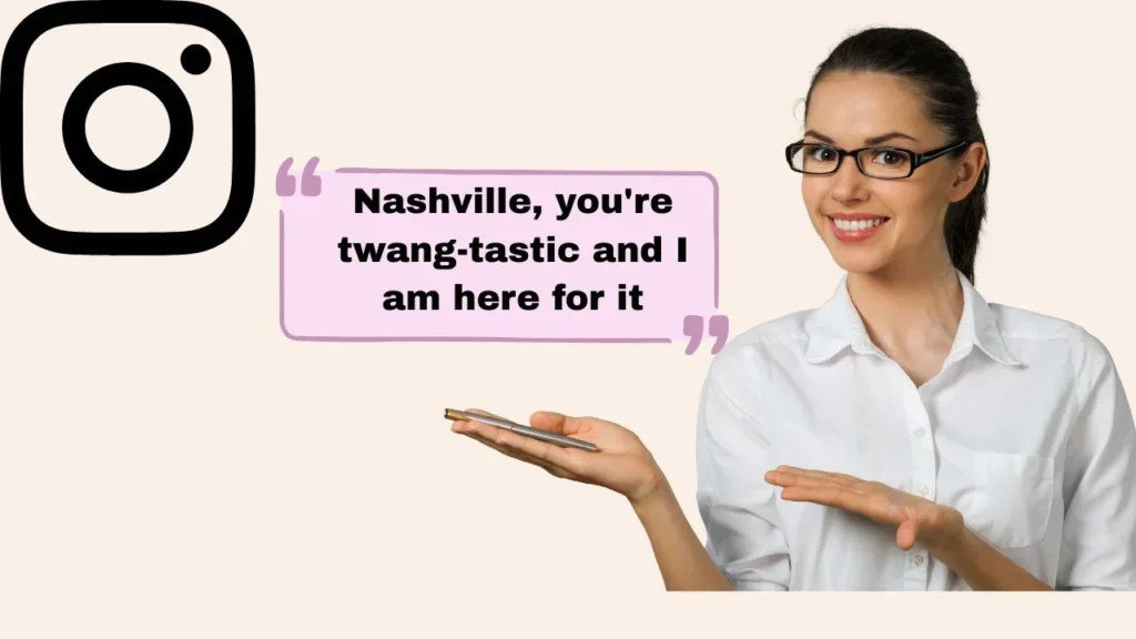 Funny Nashville Captions That Always Get Likes π