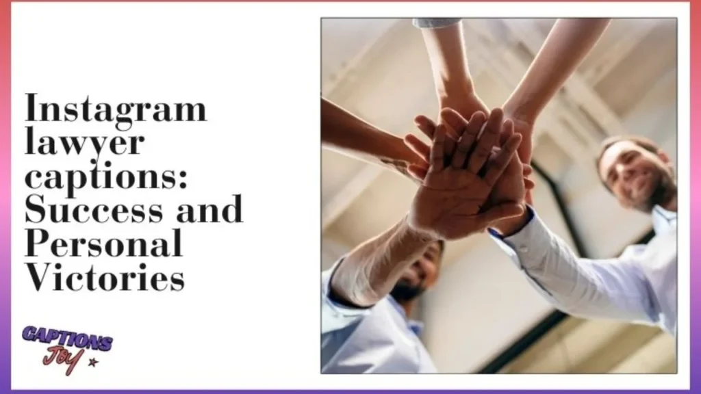 Motivational & Inspirational Lawyer Captions
