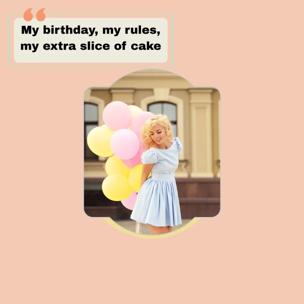 Birthday Captions for Yourself