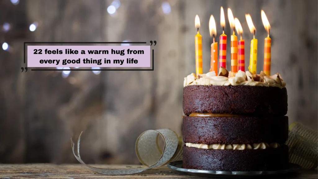 Inspirational 22nd Birthday Quotes and Captions