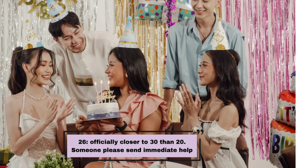 Inspirational 26th Birthday Quotes and Captions