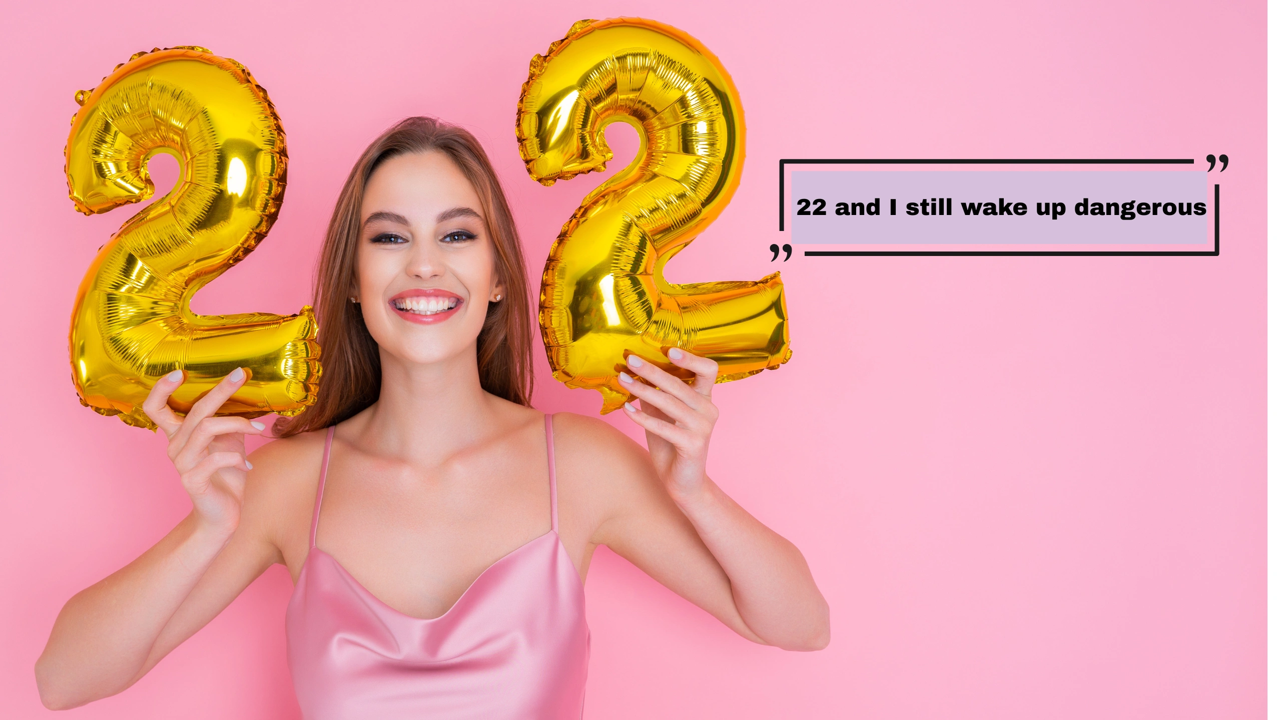 22 Birthday Captions: 320+ Creative & Trendy Ideas to Celebrate Turning 22