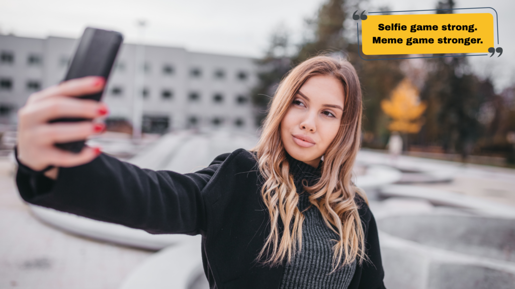 Meme Captions for Selfies