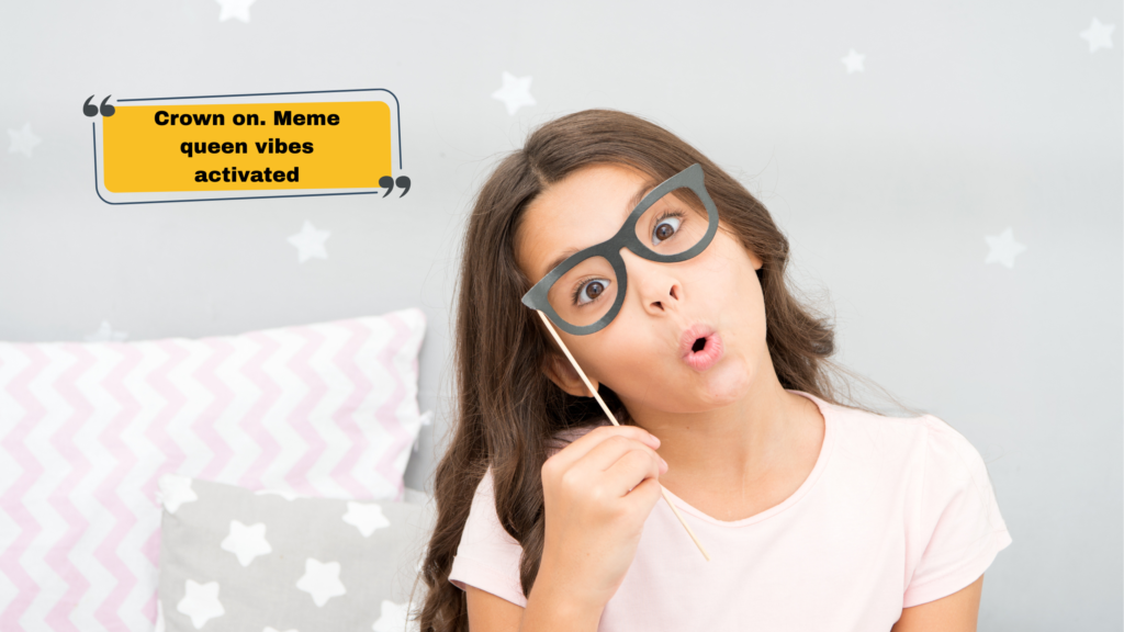 Meme Captions for Girls