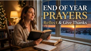 Best Prayers for End of the Year to Reflect and Give Thanks